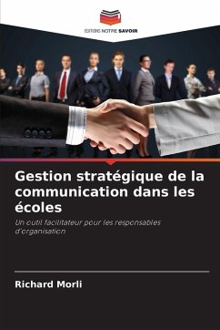 Gestion stratégique de la communication dans les écoles - Morli, Richard