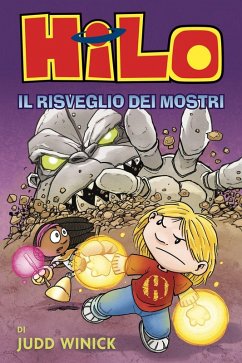 Hilo. Il risveglio dei mostri - Winick, Judd Hilo. Il risveglio dei mostri - Winick, Judd