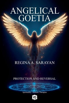 Angelical Goetia - Protection and Reversal - Sarayan, Regina A.