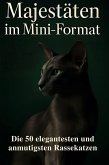 Majestäten im Mini-Format