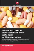 Novas estruturas heterocíclicas com potencial anticancerígeno
