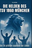 Die Helden des TSV 1860 München