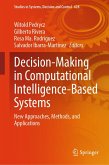 Decision-Making in Computational Intelligence-Based Systems (eBook, PDF) Decision-Making in Computational Intelligence-Based Systems (eBook, PDF)