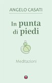 In punta di piedi. Meditazioni