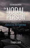 Die Nodal Person