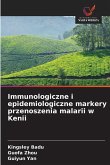 Immunologiczne i epidemiologiczne markery przenoszenia malarii w Kenii