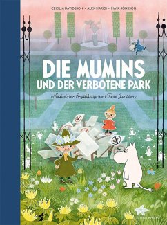 Die Mumins und der verbotene Park - Davidsson, Cecilia;Haridi, Alex Die Mumins und der verbotene Park - Davidsson, Cecilia;Haridi, Alex