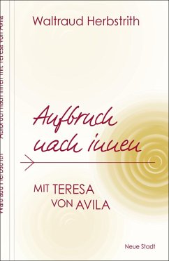 Cover Aufbruch nach innen. Mit Teresa von Avila