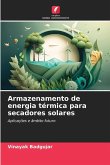 Armazenamento de energia térmica para secadores solares