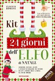 Kit 24 giorni dell'elfo di Natale. Istruzioni, attestati, scherzetti ed attività per il tuo elfo