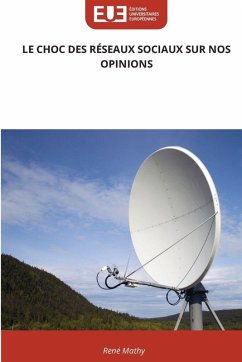 Cover LE CHOC DES RÉSEAUX SOCIAUX SUR NOS OPINIONS