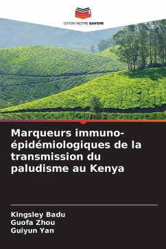 Marqueurs immuno-épidémiologiques de la transmission du paludisme au Kenya - Badu, Kingsley;Zhou, Guofa;Yan, Guiyun Marqueurs immuno-épidémiologiques de la transmission du paludisme au Kenya - Badu, Kingsley;Zhou, Guofa;Yan, Guiyun