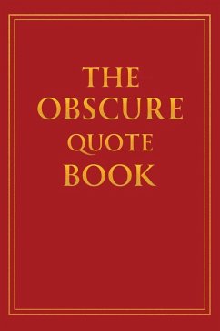 The Obscure Quote Book - Moran, Joe The Obscure Quote Book - Moran, Joe