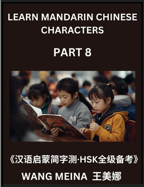 Learn Mandarin Chinese Characters (Part 8)- Kids' Adventure in Chinese Reading, Easy Evaluations, Simplified Script & HSK Mind Benders