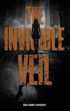 The Invisible Veil - Ranney Hagenbuch, Mary