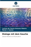 Dialoge mit dem Gauche