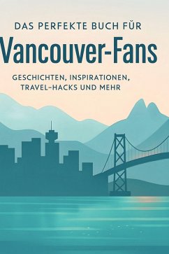 Das perfekte Buch für Vancouver-Fans - Krüger, Marie Das perfekte Buch für Vancouver-Fans - Krüger, Marie