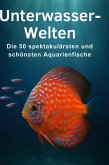 Unterwasser-Welten