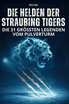 Cover Die Helden der Straubing Tigers