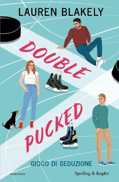 Double pucked. Gioco di seduzione - Blakely, Lauren