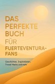 Das perfekte Buch für Fuerteventura-Fans