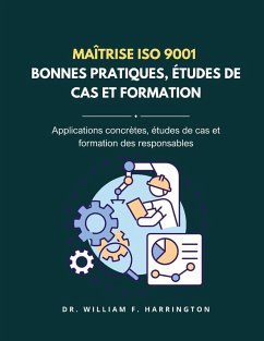 Cover Maîtrise ISO 9001 - BONNES PRATIQUES, ÉTUDES DE CAS ET FORMATION