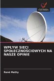 WP¿YW SIECI SPO¿ECZNO¿CIOWYCH NA NASZE OPINIE