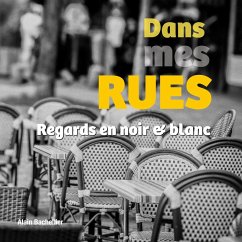 Dans mes rues - Bachellier, Alain