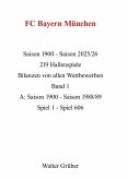 FC Bayern München 1900-2026 , Band 1 FC Bayern München 1900-2026 , Band 1