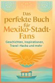 Das perfekte Buch für Mexiko-Stadt-Fans