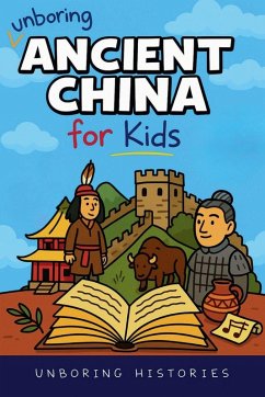 Cover Unboring Ancient China for Kids