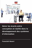 Gérer les écarts entre conception et réalité dans le développement des systèmes d'information
