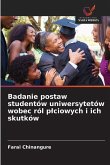 Badanie postaw studentów uniwersytetów wobec ról p¿ciowych i ich skutków Badanie postaw studentów uniwersytetów wobec ról p¿ciowych i ich skutków