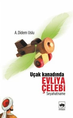 Ucak Kanadinda Evliya Celebi - Didem Uslu, Ayse