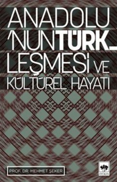 Cover Anadolunun Türklesmesi ve Kültürel Hayati