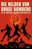 Die Helden von Brose Bamberg Die Helden von Brose Bamberg