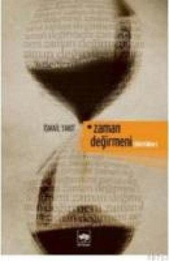 Zaman Degirmeni - Yakit, Ismail