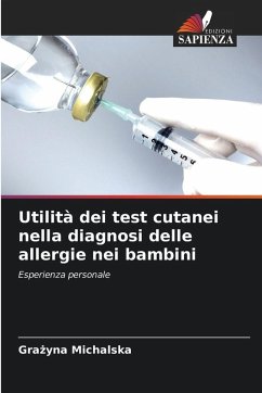 Utilità dei test cutanei nella diagnosi delle allergie nei bambini - Michalska, Grazyna