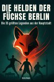 Die Helden der Füchse Berlin Die Helden der Füchse Berlin