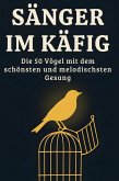 Sänger im Käfig