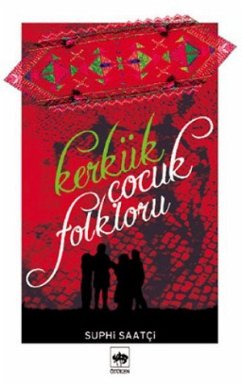 Kerkük Cocuk Folkloru - Saatci, Suphi