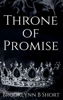 Throne of Promise - Short, Brooklynn Throne of Promise - Short, Brooklynn