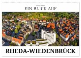 Ein Blick auf Rheda-Wiedenbrück (Wandkalender 2026 DIN A2 quer), CALVENDO Monatskalender