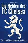 Die Helden des FC Chelsea Die Helden des FC Chelsea