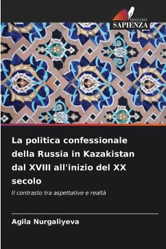 Cover La politica confessionale della Russia in Kazakistan dal XVIII all'inizio del XX secolo