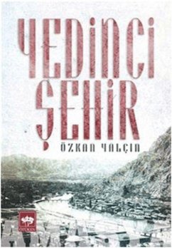 Yedinci Sehir - Yalcin, Özkan Yedinci Sehir - Yalcin, Özkan