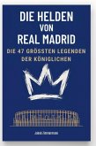 Die Helden von Real Madrid