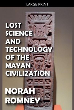 Cover Lost Science and Technology of the Mayan Civilization