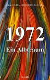 1972, ein Albtraum