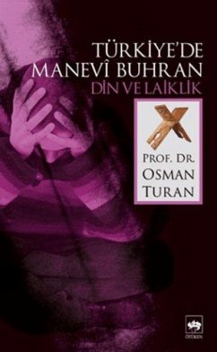 Türkiyede Manevi Buhran - Turan, Osman Türkiyede Manevi Buhran - Turan, Osman